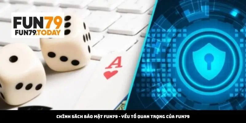 Chính Sách Bảo Mật Fun79