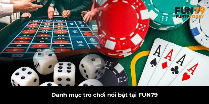 Danh mục trò chơi nổi bật tại FUN79